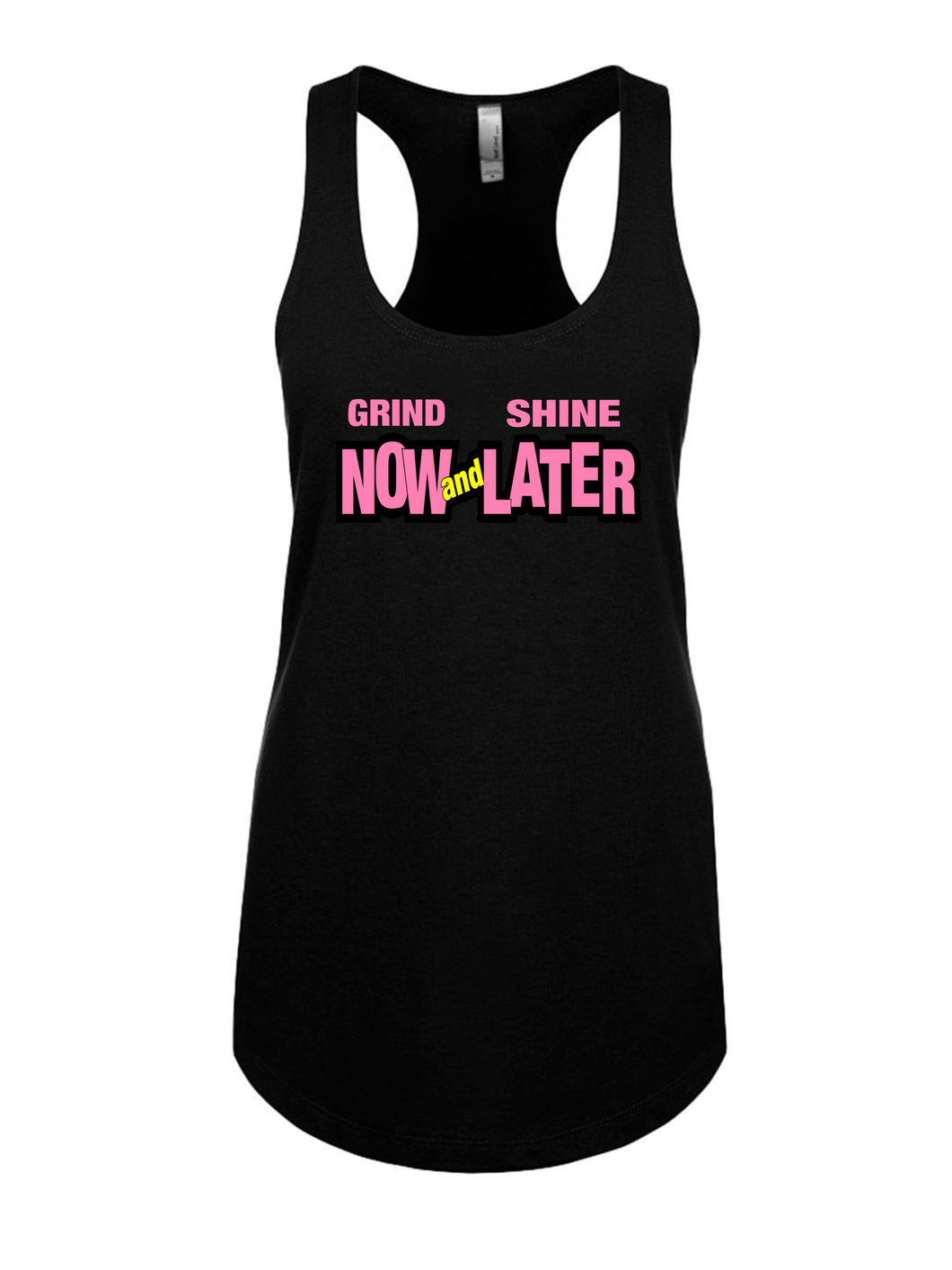 Grind and Shine (Tank and Tee)